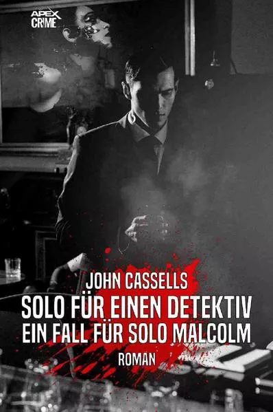 SOLO FÜR EINEN DETEKTIV - EIN FALL FÜR SOLO MALCOLM