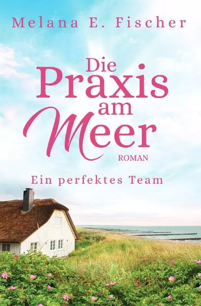 Die Praxis am Meer auf Föhr / Die Praxis am Meer Ein perfektes Team