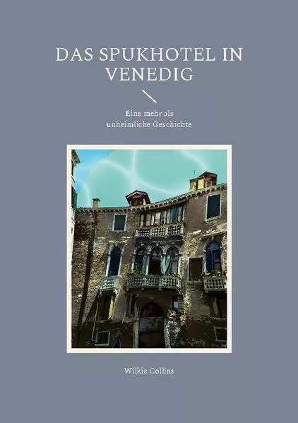 Das Spukhotel in Venedig