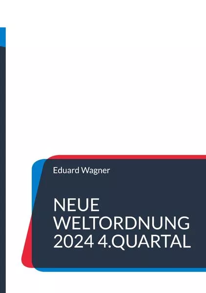 Neue Weltordnung 2024 4.Quartal