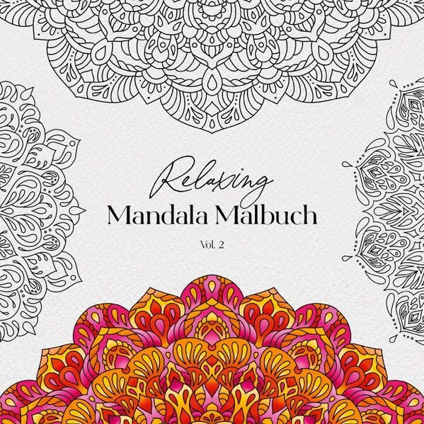 Relaxing Mandala Malbuch Vol. 2
