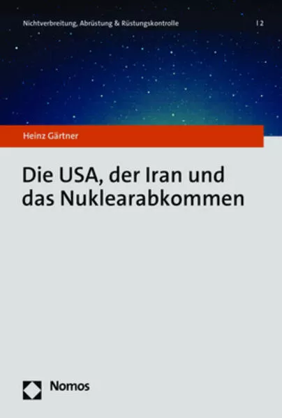 Die USA, der Iran und das Nuklearabkommen