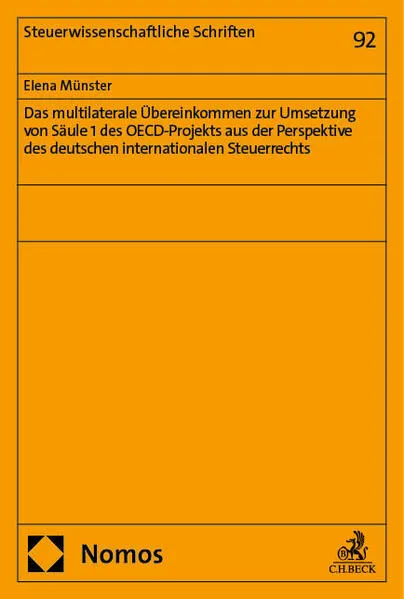 Cover: Das multilaterale Übereinkommen zur Umsetzung von Säule 1 des OECD-Projekts aus der Perspektive des deutschen internationalen Steuerrechts