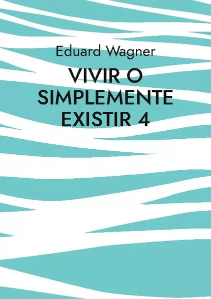 Cover: Vivir o simplemente existir 4