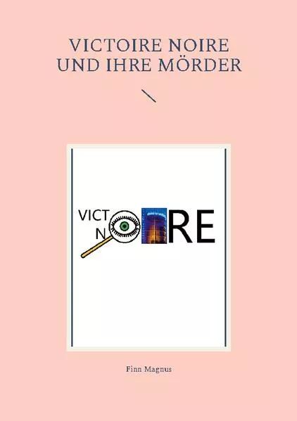 Victoire Noire und ihre Mörder