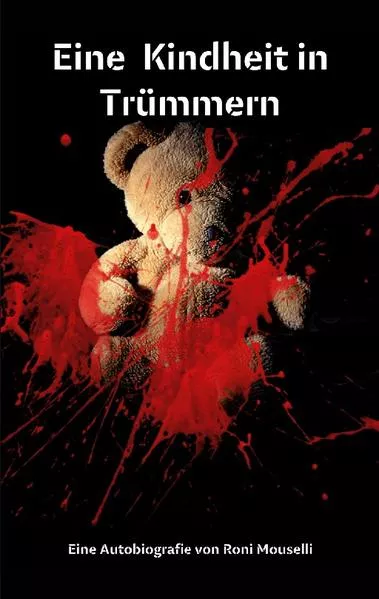 Eine Kindheit in Trümmern Roni Mouselli