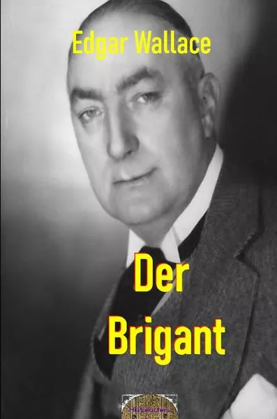 Illustrierte Edgar-Wallace-Reihe / Der Brigant