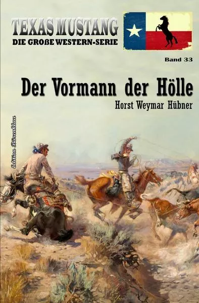 Texas Mustang Band 33: Der Vormann der Hölle