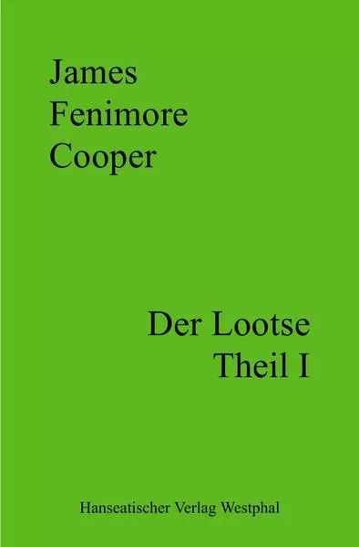 Der Lootse - Theil I