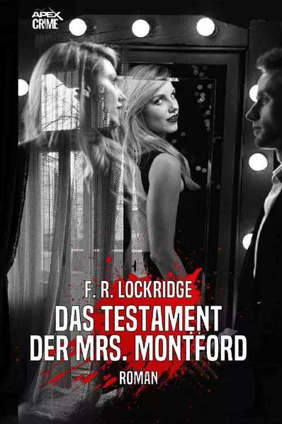 DAS TESTAMENT DER MRS. MONTFORT