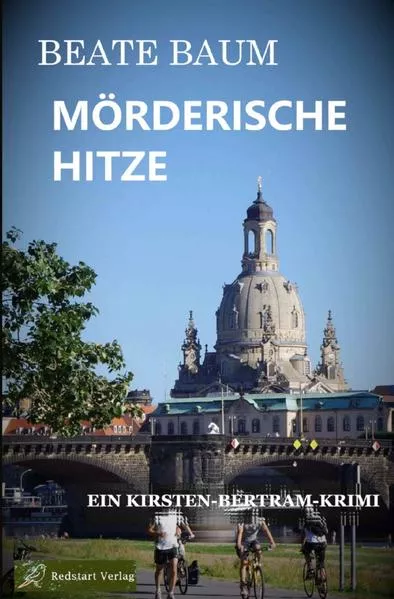 Kirsten Bertram / Mörderische Hitze