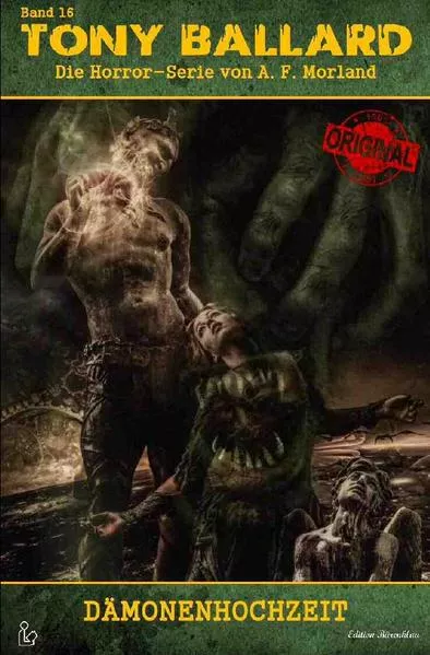 TONY BALLARD - DAS ORIGINAL, Band 16: DÄMONENHOCHZEIT