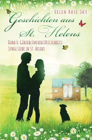 Geschichten aus St. Helens / Gänseblümchenzärtlichkeit: Junge Liebe in St. Helens