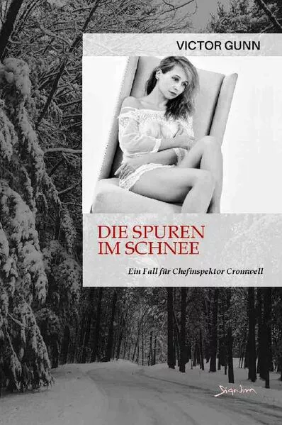 DIE SPUREN IM SCHNEE - EIN FALL FÜR CHEFINSPEKTOR CROMWELL
