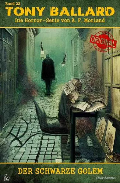 TONY BALLARD - DAS ORIGINAL, BAND 22: DER SCHWARZE GOLEM