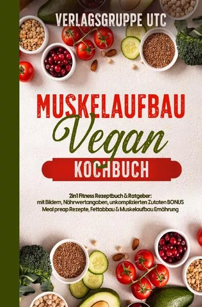 Muskelaufbau Vegan Kochbuch