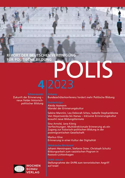 Zukunft der Erinnerung – neue Felder historisch-politischer Bildung