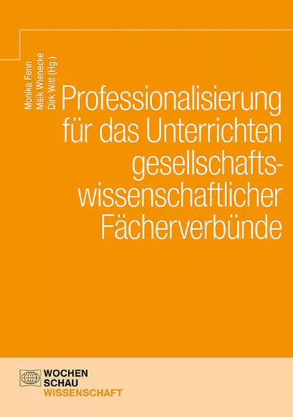 Professionalisierung für das Unterrichten gesellschaftswissenschaftlicher Fächerverbünde