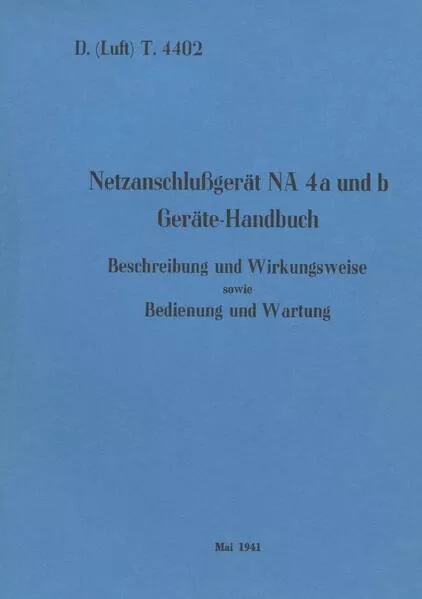 D.(Luft) T. 4402 Netzanschlußgerät NA 4a und b Geräte-Handbuch