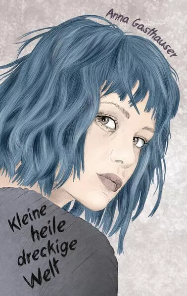 Kleine heile dreckige Welt