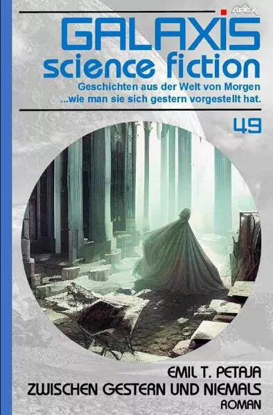 Galaxis Science Fiction, Band 49: Zwischen Gestern und Niemals