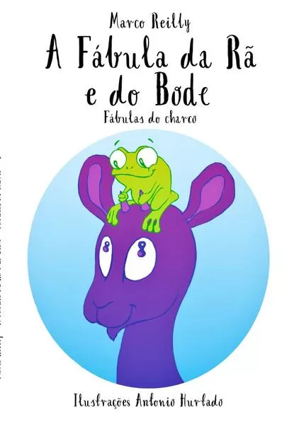 fábulas do charco / A Fábula da Rã e do Bode