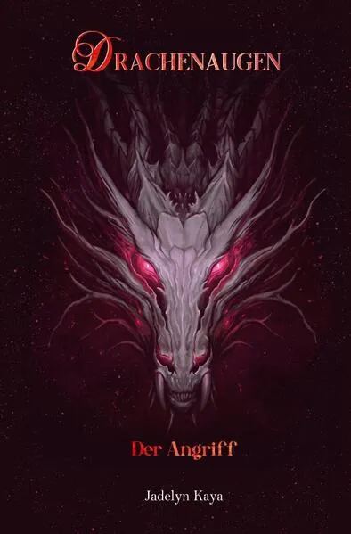 Drachenaugen-Reihe / Drachenaugen - Der Angriff