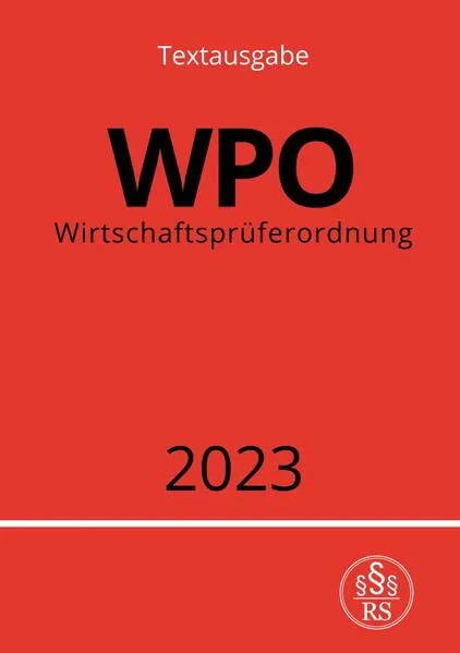 Wirtschaftsprüferordnung - WPO 2023