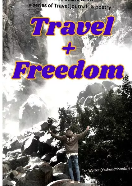 Travel, learn, grow / Travel + Freedom