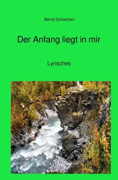 Der Anfang liegt in mir