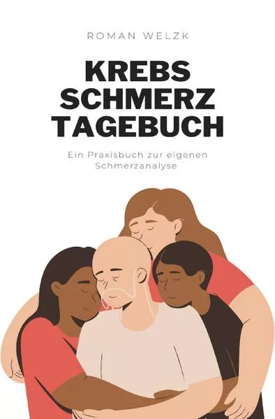 Krebs Schmerztagebuch: Tagebuch, Schmerzprotokoll für akute chronische Schmerzen zum ausfüllen, ankreuzen.