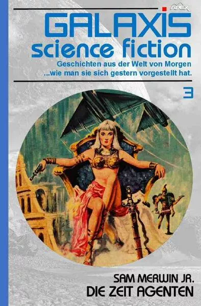 Galaxis Science Fiction, Band 3: Die Zeit-Agenten