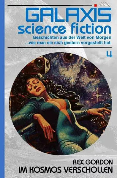 Galaxis Science Fiction, Band 4: Im Kosmos verschollen