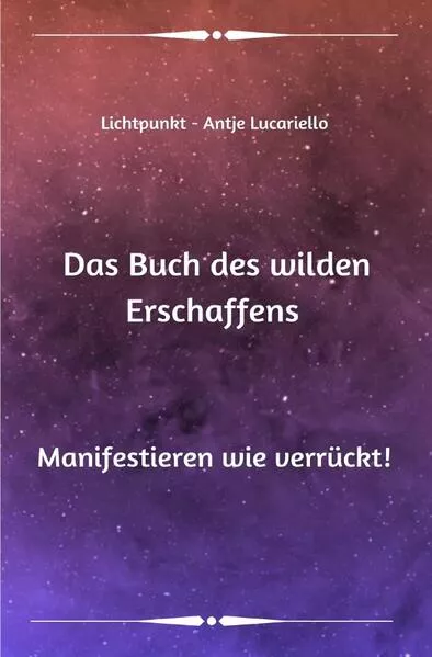 Das Buch des wilden Erschaffens