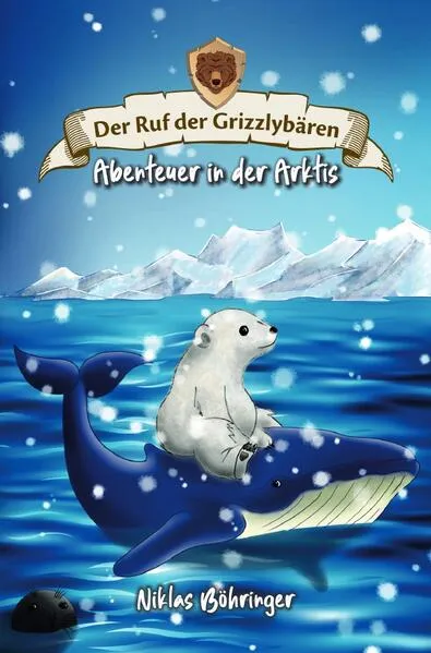 Der Ruf der Grizzlybären / Der Ruf der Grizzlybären: Abenteuer in der Arktis