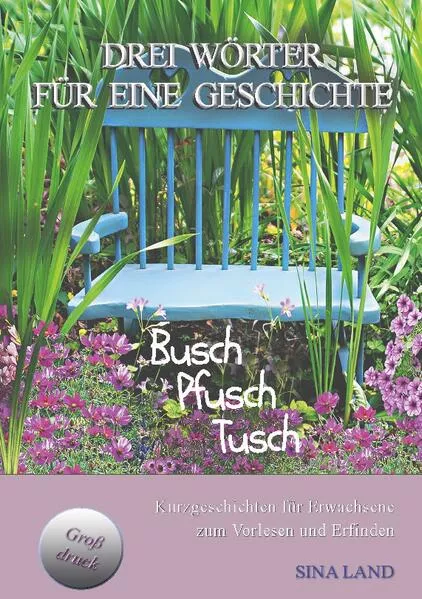 Drei Wörter für eine Geschichte