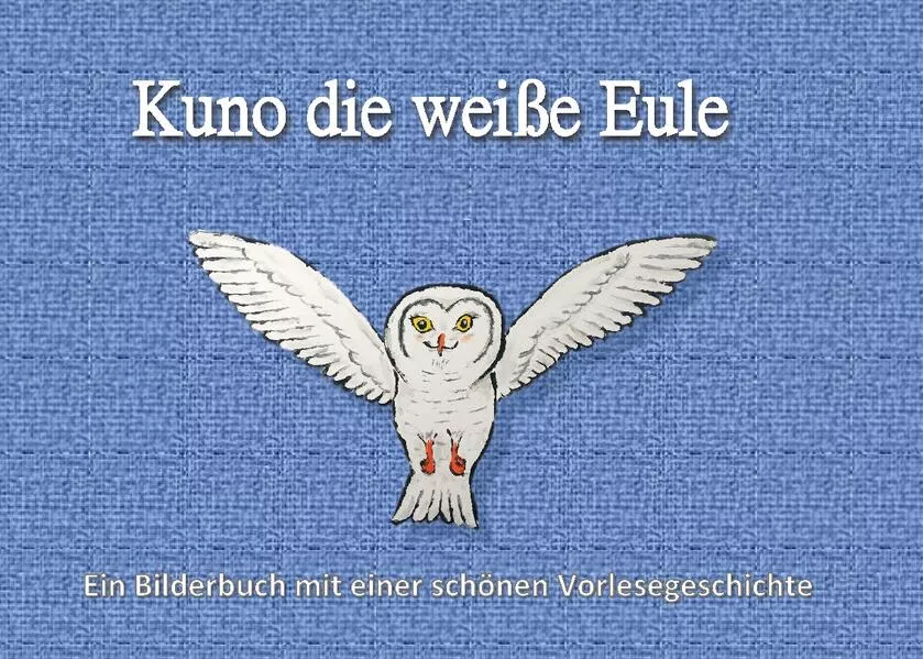 Kuno die weiße Eule