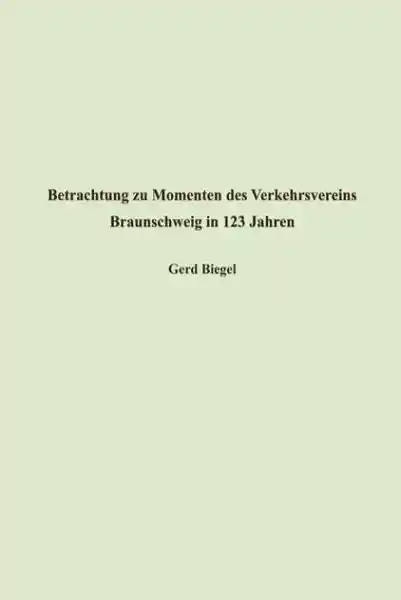 Betrachtung zu Momenten des Verkehrsvereins Braunschweig in 123 Jahren
