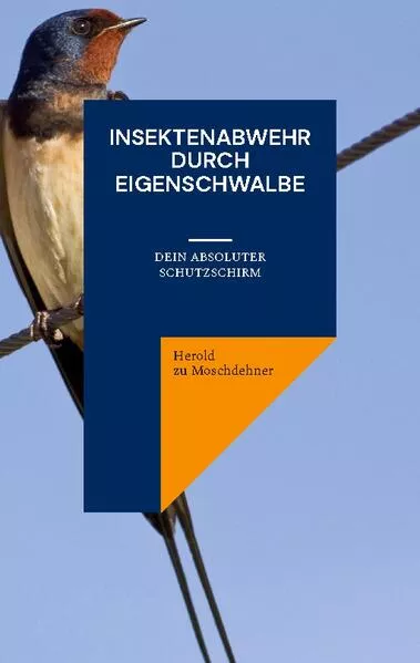 Insektenabwehr durch Eigenschwalbe