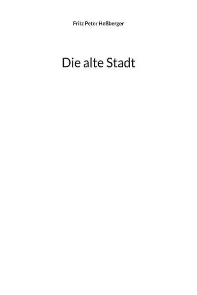 Cover: Die alte Stadt