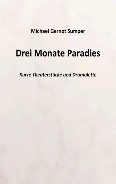 Drei Monate Paradies