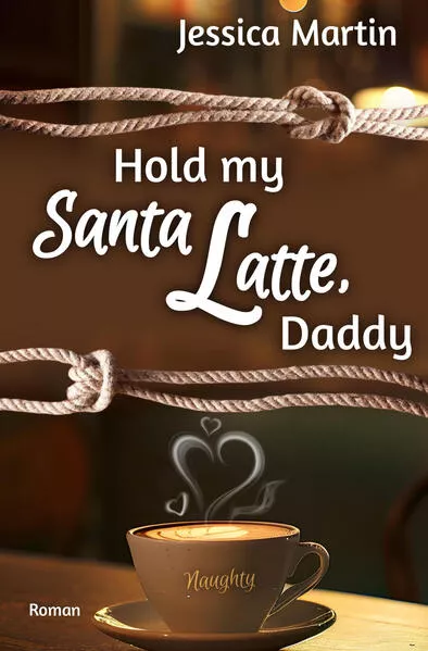 Hold my Santa Latte, Daddy