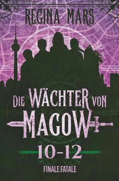 Die Wächter von Magow: Finale fatale