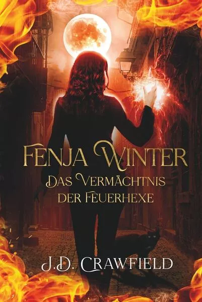Fenja Winter - Das Vermächtnis der Feuerhexe