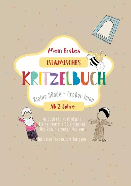 Mein Erstes Islamisches Kritzelbuch - Kleine Hände, Großer Iman