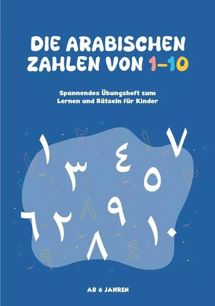 Die Arabischen Zahlen von 1-10