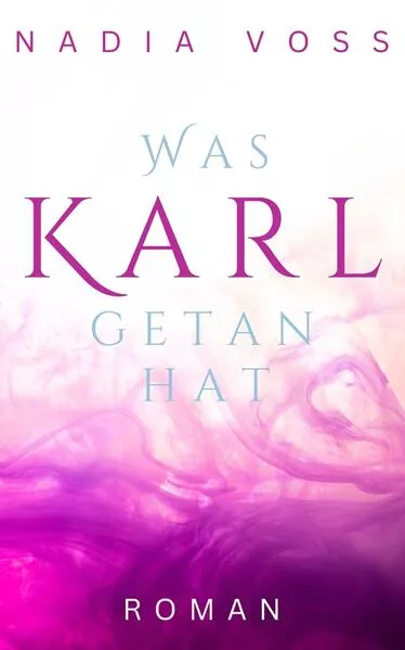 Was Karl getan hat