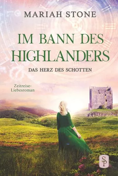 Das Herz des Schotten - Dritter Band der Im Bann des Highlanders-Reihe