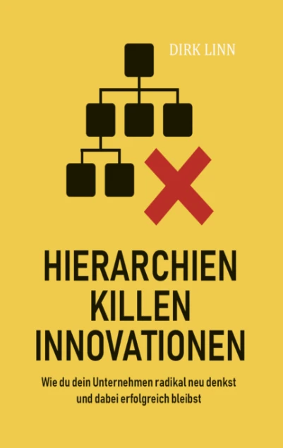Hierarchien killen Innovationen