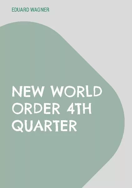 New World Order 4th Quarter